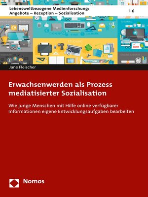 cover image of Erwachsenwerden als Prozess mediatisierter Sozialisation